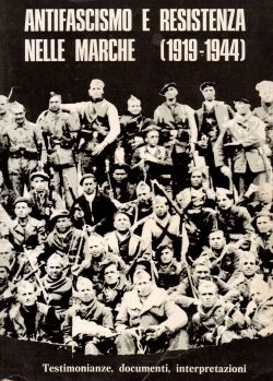 Antifascimo e resistenza nelle Marche (1919-1944), AA. VV.